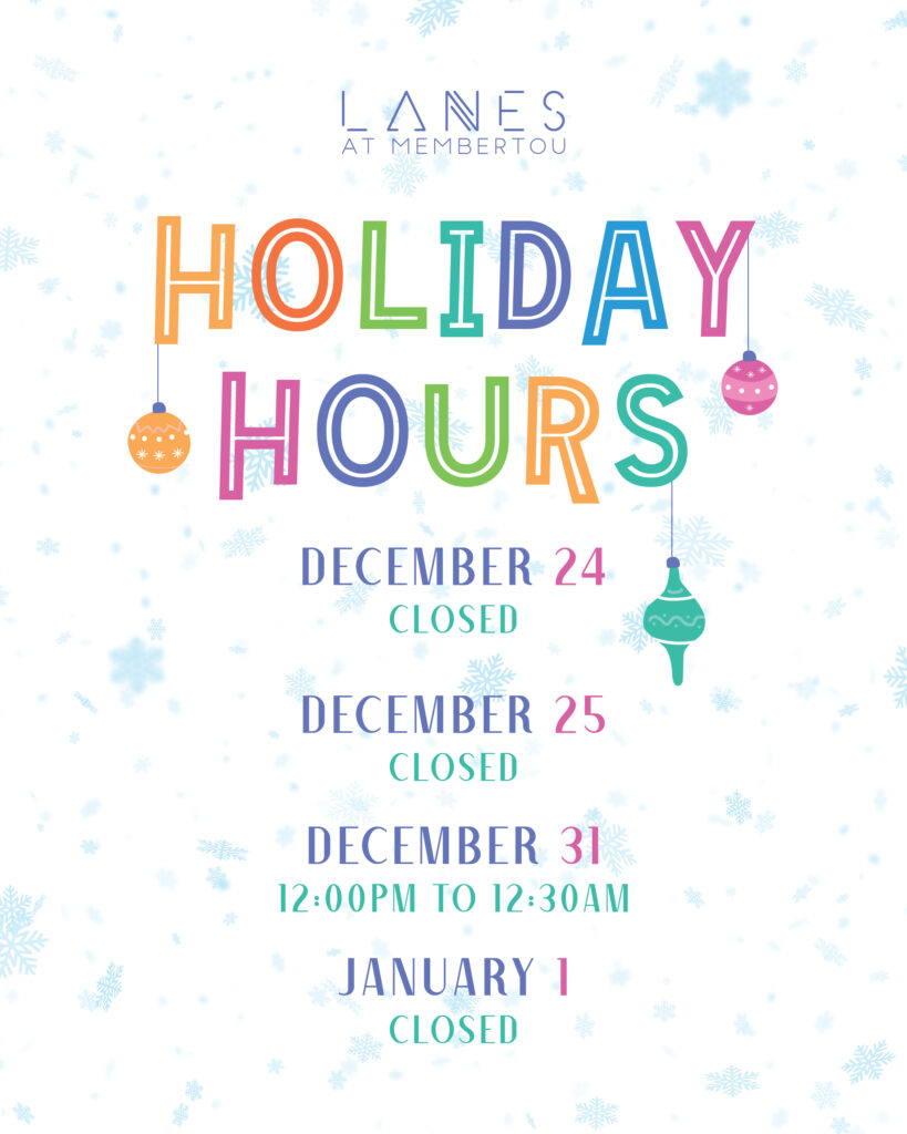 Holiday Hours for Lanes at Membertou!